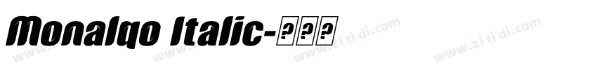 Monalqo Italic字体转换 Monalqo Italic字体转换